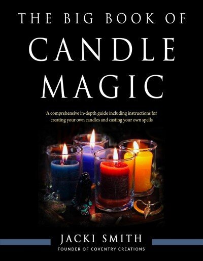 Big Book of Candle Magic: A Comprehensive in-Depth Guide Including Instructions for Creating Your Own Candles and Casting Your Own Spells цена и информация | Eneseabiraamatud | kaup24.ee