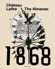 Chateau Lafite: The Almanac цена и информация | Книги рецептов | kaup24.ee