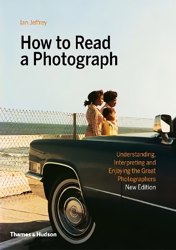 How to Read a Photograph цена и информация | Fotograafia raamatud | kaup24.ee