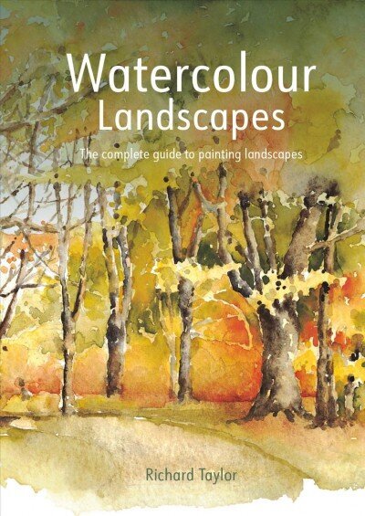 Watercolour Landscapes: The complete guide to painting landscapes 2nd Revised edition hind ja info | Kunstiraamatud | kaup24.ee