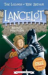 Lancelot (Easy Classics): The Legends of King Arthur: Merlin, Magic, and Dragons hind ja info | Noortekirjandus | kaup24.ee