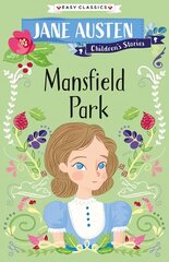 Mansfield Park (Easy Classics): Jane Austen Children's Stories (Easy Classics) hind ja info | Noortekirjandus | kaup24.ee