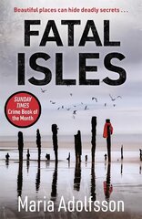 Fatal Isles: FEATURED IN THE TIMES' BEST CRIME BOOKS ROUND-UP 2021 цена и информация | Фантастика, фэнтези | kaup24.ee