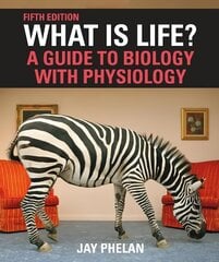 What Is Life? A Guide to Biology with Physiology 5th ed. 2021 hind ja info | Majandusalased raamatud | kaup24.ee