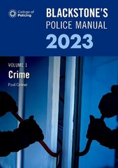 Blackstone's Police Manual Volume 1: Crime 2023 hind ja info | Majandusalased raamatud | kaup24.ee
