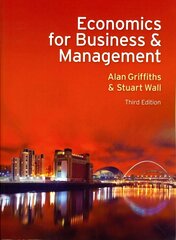 Economics for Business and Management 3rd edition цена и информация | Книги по экономике | kaup24.ee