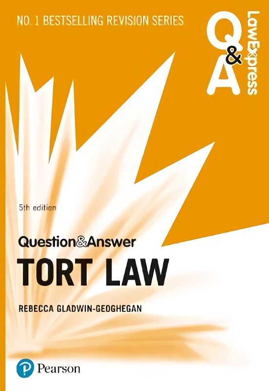 Law Express Question and Answer: Tort Law, 5th edition 5th edition цена и информация | Majandusalased raamatud | kaup24.ee