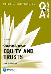 Law Express Question and Answer: Equity and Trusts, 5th edition 5th edition hind ja info | Majandusalased raamatud | kaup24.ee