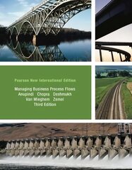 Managing Business Process Flows: Pearson New International Edition 3rd edition цена и информация | Книги по экономике | kaup24.ee
