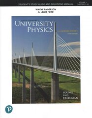 Student Study Guide and Solutions Manual for University Physics, Volume 1 (Chapters 1-20) 15th edition цена и информация | Книги по экономике | kaup24.ee