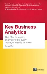 Key Business Analytics, Travel Edition: The 60plus tools every manager needs to turn data into insights цена и информация | Книги по экономике | kaup24.ee