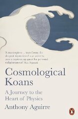 Cosmological Koans: A Journey to the Heart of Physics цена и информация | Книги по экономике | kaup24.ee