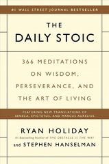 Daily Stoic: 366 Meditations on Wisdom, Perseverance, and the Art of Living цена и информация | Книги по экономике | kaup24.ee