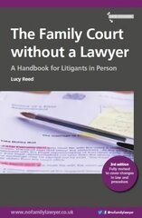 Family Court without a Lawyer: A Handbook for Litigants in Person 3rd New edition hind ja info | Majandusalased raamatud | kaup24.ee