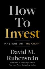 How to Invest: Masters on the Craft цена и информация | Книги по экономике | kaup24.ee