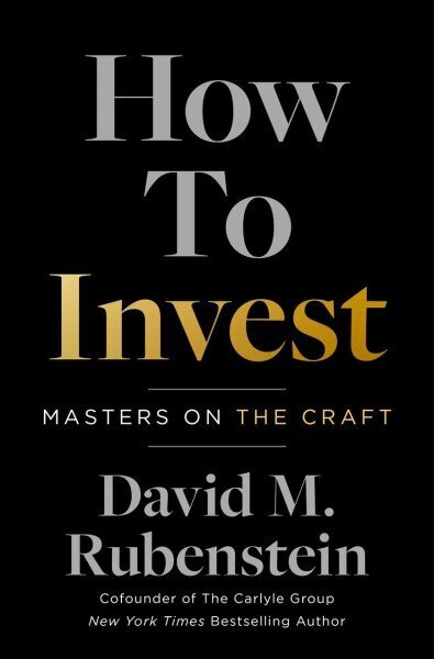 How to Invest: Masters on the Craft hind ja info | Majandusalased raamatud | kaup24.ee