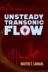 Unsteady Transonic Flow hind ja info | Majandusalased raamatud | kaup24.ee