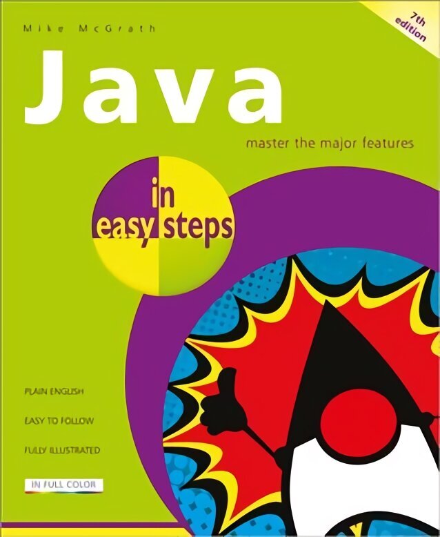 Java in easy steps 7th ed. hind ja info | Majandusalased raamatud | kaup24.ee