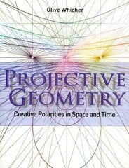 Projective Geometry: Creative Polarities in Space and Time цена и информация | Книги по экономике | kaup24.ee