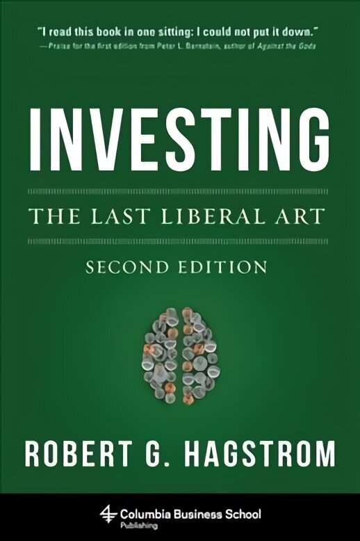 Investing: The Last Liberal Art second edition hind ja info | Majandusalased raamatud | kaup24.ee