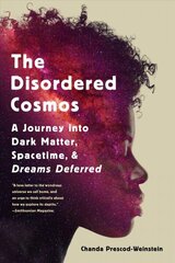 The Disordered Cosmos: A Journey into Dark Matter, Spacetime, and Dreams Deferred цена и информация | Книги по экономике | kaup24.ee