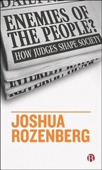 Enemies of the People?: How Judges Shape Society цена и информация | Книги по экономике | kaup24.ee