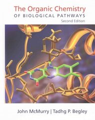 Organic Chemistry of Biological Pathways 2nd Revised edition hind ja info | Majandusalased raamatud | kaup24.ee