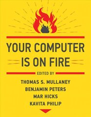 Your Computer Is on Fire цена и информация | Книги по экономике | kaup24.ee