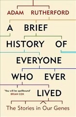 Brief History of Everyone Who Ever Lived: The Stories in Our Genes hind ja info | Majandusalased raamatud | kaup24.ee
