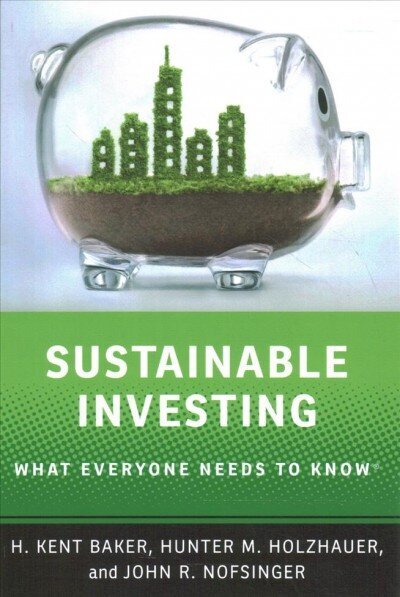 Sustainable Investing: What Everyone Needs to Know цена и информация | Majandusalased raamatud | kaup24.ee