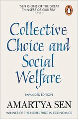 Collective Choice and Social Welfare: Expanded Edition Enlarged edition hind ja info | Majandusalased raamatud | kaup24.ee
