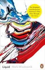 Liquid: The Delightful and Dangerous Substances That Flow Through Our Lives цена и информация | Книги по экономике | kaup24.ee