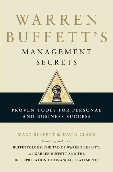 Warren Buffett's Management Secrets: Proven Tools for Personal and Business Success hind ja info | Majandusalased raamatud | kaup24.ee