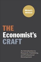 Economist's Craft: An Introduction to Research, Publishing, and Professional Development hind ja info | Majandusalased raamatud | kaup24.ee