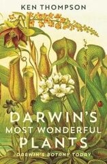 Darwin's Most Wonderful Plants: Darwin's Botany Today Main цена и информация | Книги по экономике | kaup24.ee