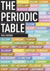 Periodic Table: A Field Guide to the Elements цена и информация | Книги по экономике | kaup24.ee