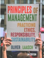 Principles of Management: Practicing Ethics, Responsibility, Sustainability 2nd Revised edition hind ja info | Majandusalased raamatud | kaup24.ee