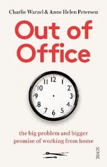 Out of Office: the big problem and bigger promise of working from home hind ja info | Majandusalased raamatud | kaup24.ee