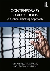Contemporary Corrections: A Critical Thinking Approach hind ja info | Majandusalased raamatud | kaup24.ee