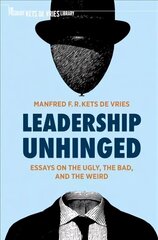 Leadership Unhinged: Essays on the Ugly, the Bad, and the Weird 1st ed. 2021 цена и информация | Книги по экономике | kaup24.ee