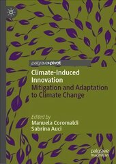 Climate-Induced Innovation: Mitigation and Adaptation to Climate Change 1st ed. 2022 hind ja info | Majandusalased raamatud | kaup24.ee