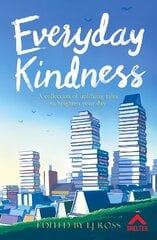 Everyday Kindness: A collection of uplifting tales to brighten your day цена и информация | Фантастика, фэнтези | kaup24.ee