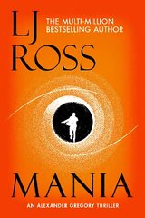 Mania: An Alexander Gregory Thriller hind ja info | Fantaasia, müstika | kaup24.ee