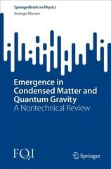 Emergence in Condensed Matter and Quantum Gravity: A Nontechnical Review 1st ed. 2022 hind ja info | Majandusalased raamatud | kaup24.ee