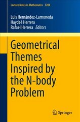 Geometrical Themes Inspired by the N-body Problem 1st ed. 2018 hind ja info | Majandusalased raamatud | kaup24.ee