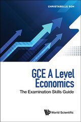 Gce A Level Economics: The Examination Skills Guide hind ja info | Majandusalased raamatud | kaup24.ee