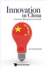 Innovation In China: A Strategic Management Casebook hind ja info | Majandusalased raamatud | kaup24.ee