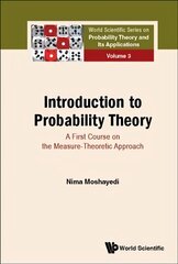 Introduction To Probability Theory: A First Course On The Measure-theoretic Approach цена и информация | Книги по экономике | kaup24.ee