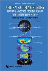 Neutral-atom Astronomy: Plasma Diagnostics From The Aurora To The Interstellar Medium цена и информация | Книги по экономике | kaup24.ee