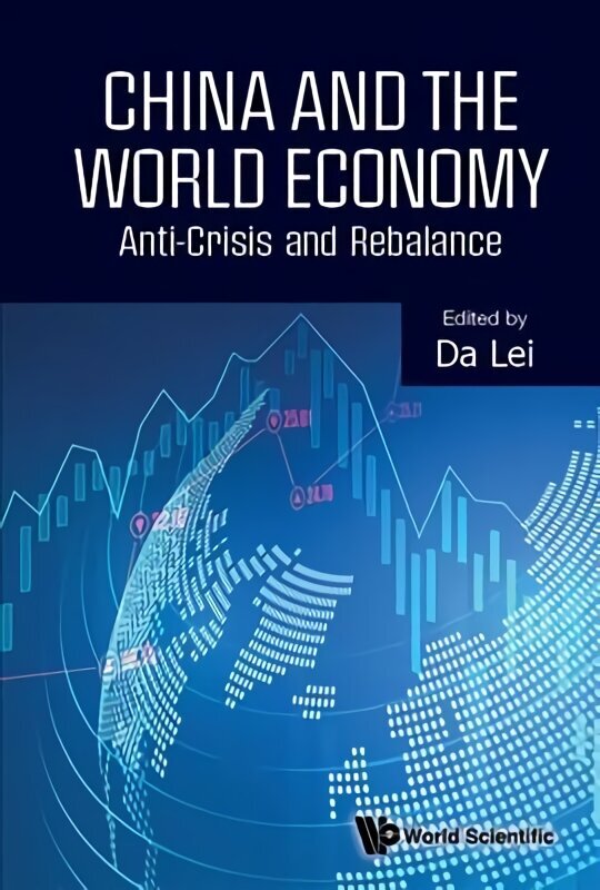 China And The World Economy: Anti-crisis And Rebalance цена и информация | Majandusalased raamatud | kaup24.ee